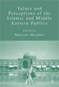 Values and Perceptions of the Islamic and Middle Eastern Publics