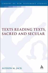 Texts Reading Texts, Sacred and Secular