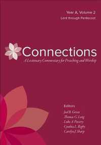 Connections: A Lectionary Commentary for Preaching and Worship