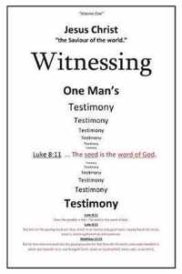 Witnessing One Man's Testimony