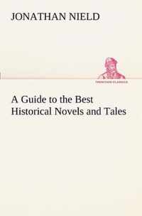 A Guide to the Best Historical Novels and Tales