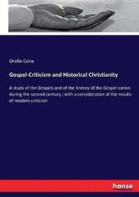 Gospel-Criticism and Historical Christianity