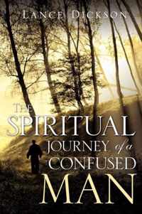 The Spiritual Journey of a Confused Man