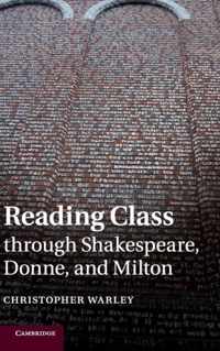 Reading Class through Shakespeare Donne