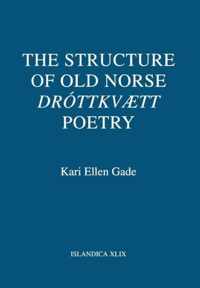 The Structure of Old Norse Drottkvaett Poetry