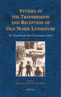 Studies in the Transmission and Reception of Old Norse Literature