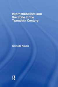 Internationalism and the State in the Twentieth Century