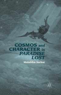 Cosmos and Character in Paradise Lost