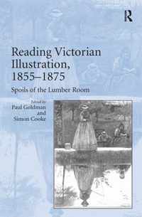 Reading Victorian Illustration, 1855-1875