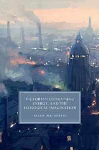 Victorian Literature Energy & Ecological