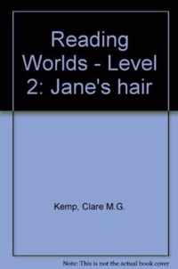 Reading Worlds 2E Jane's Hair Reader