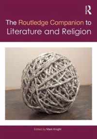 The Routledge Companion to Literature and Religion