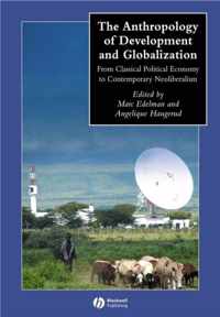 The Anthropology of Development and Globalization