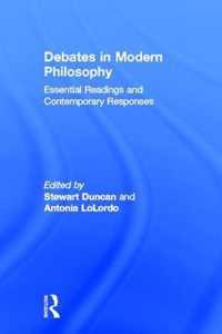 Debates in Modern Philosophy