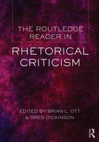 The Routledge Reader in Rhetorical Criticism