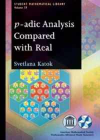 p-adic Analysis Compared with Real