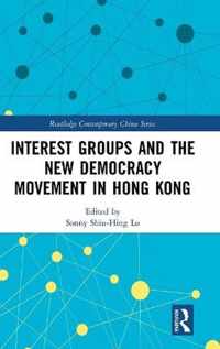 Interest Groups and the New Democracy Movement in Hong Kong