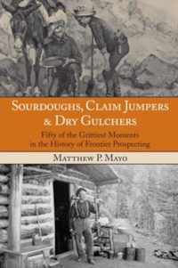 Sourdoughs, Claim Jumpers & Dry Gulchers