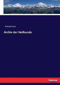 Archiv der Heilkunde