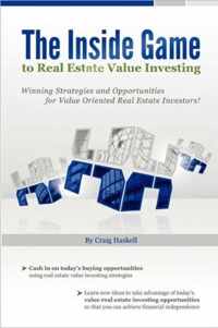 The Inside Game to Real Estate Value Investing