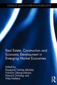 Real Estate, Construction and Economic Development in Emerging Market Economies