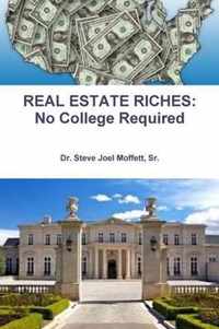 REAL ESTATE RICHES