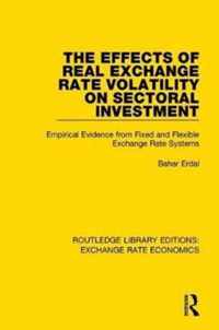 The Effects of Real Exchange Rate Volatility on Sectoral Investment