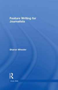 Feature Writing for Journalists