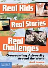 Real Kids Real Stories Real Challenges