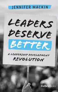 Leaders Deserve Better