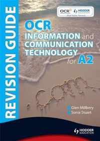 OCR Information and Communication Technology for A2 Revision Guide