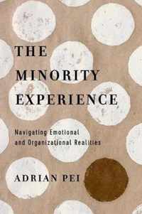 The Minority Experience Navigating Emotional and Organizational Realities