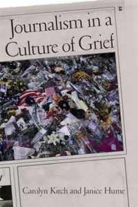 Journalism in a Culture of Grief