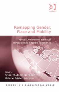 Remapping Gender, Place and Mobility