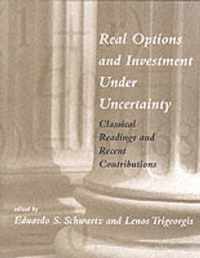 Real Options and Investment under Uncertainty