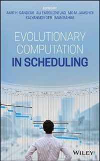 Evolutionary Computation in Scheduling