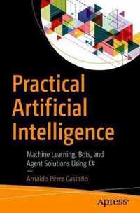 Practical Artificial Intelligence