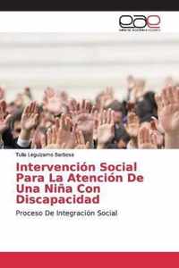 Intervencion Social Para La Atencion De Una Nina Con Discapacidad