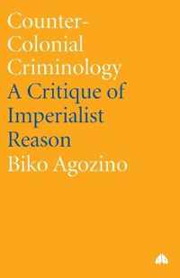 Counter Colonial Criminology