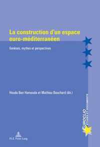 La Construction d'Un Espace Euro-Mediterraneen