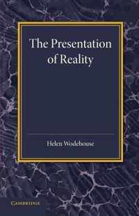 The Presentation of Reality