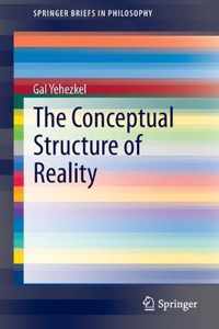 The Conceptual Structure of Reality