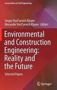 Environmental and Construction Engineering: Reality and the Future