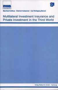 Multilateral Investment Insurance and Private Investment in the Third World