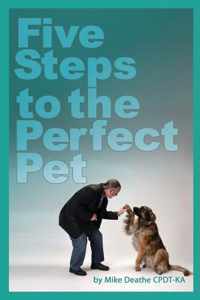 Five Steps to the Perfect Pet