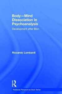 Body-Mind Dissociation in Psychoanalysis