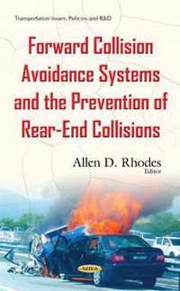 Forward Collision Avoidance Systems & the Prevention of Rear-End Collisions