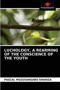 Luchology, a Rearming of the Conscience of the Youth