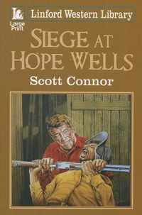 Siege At Hope Wells