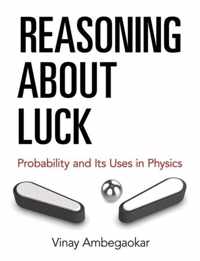 Reasoning About Luck